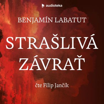 Strašlivá závrať audiobook, Benjamín Labatut