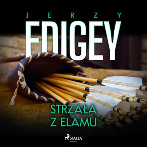 Strzała z Elamu, Jerzy Edigey