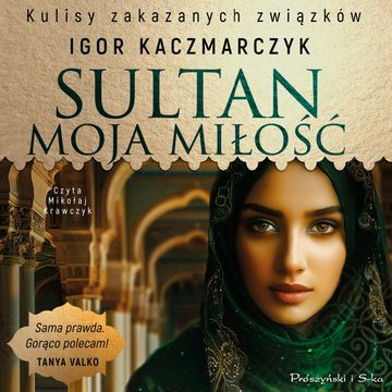 Sultan, moja miłość audiobook, Igor Kaczmarczyk