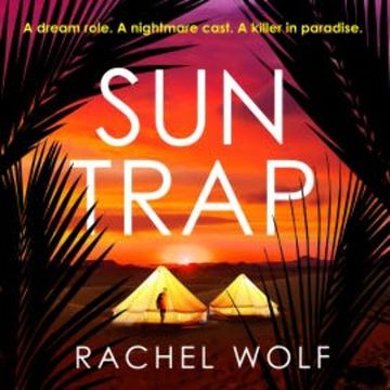 Sun Trap audiobook, Rachel Wolf