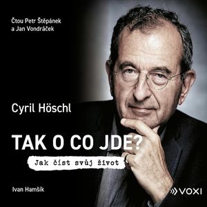 Tak o co jde?, Cyril Höschl, Ivan Hamšík