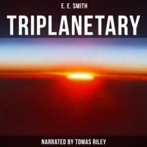 Triplanetary, E. E. Smith