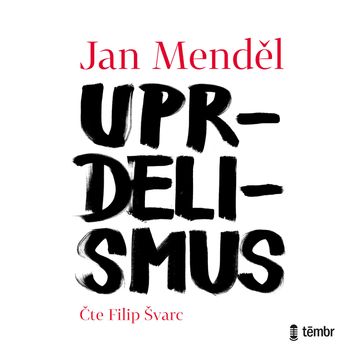 Uprdelismus audiobook, Jan Menděl