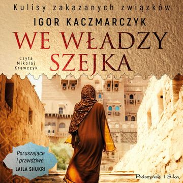 We władzy szejka audiobook, Igor Kaczmarczyk