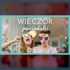 Wieczór panieński | ODC. 144 | mama lama, Anna Weber, Ola Woźniak