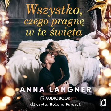 Wszystko czego pragnę w te święta audiobook, Anna Langner