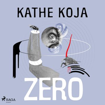 Zero audiobook, Kathe Koja