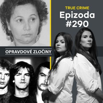 #290 - Griselda Blanco & Chicago Ripper Crew audiobook, Lucie Bechynková a Barbora Krčmová