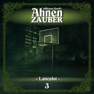Ahnenzauber, Folge 3: Lancelot (Ungekürzt), Jefferson Lloyd