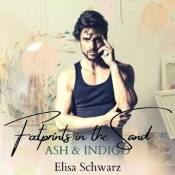 Ash & Indigo - Footprints in the sand, Band 4 (ungekürzt) audiobook, Elisa Schwarz