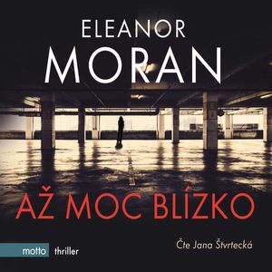 Až moc blízko, Eleanor Moran
