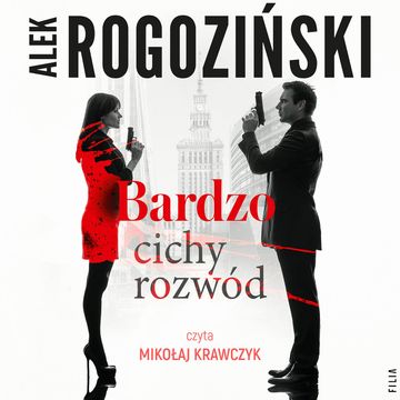 Bardzo cichy rozwód audiobook, Alek Rogoziński