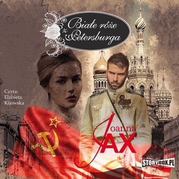 Białe róże z Petersburga audiobook, Joanna Jax