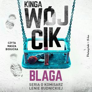 Blaga. Lena Rudnicka. Tom 6, Kinga Wójcik