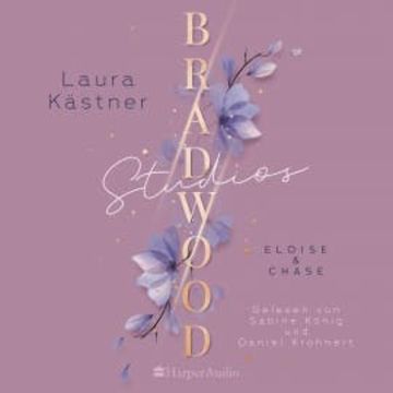 Bradwood Studios (ungekürzt) audiobook, Laura Kästner