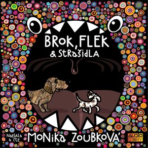 Brok, Flek a strašidla, Monika Zoubková