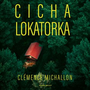 Cicha lokatorka, Clémence Michallon