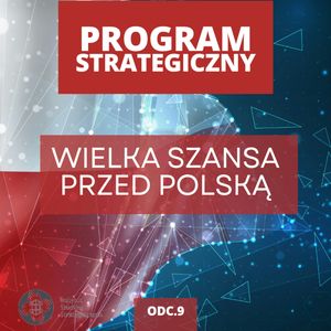 Czy Polska awansuje do gospodarczej Ligi Mistrzów? | Program Strategiczny odc. 9, Mateusz Grzeszczuk