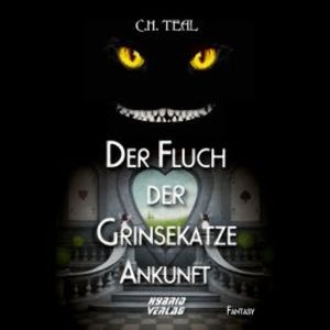 Der Fluch der Grinsekatze, C. H. Teal