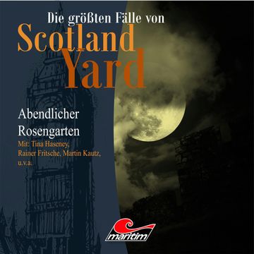 Abendlicher Rosengarten (Die größten Fälle von Scotland Yard 14) audiobook, Andreas Masuth