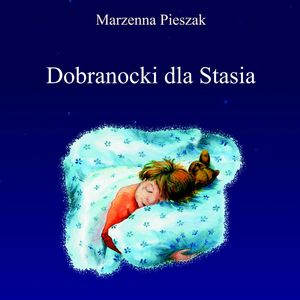 Dobranocki dla Stasia, Marzena Pieszak