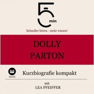 Dolly Parton: Kurzbiografie kompakt, 5 Minuten