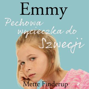 Pechowa wycieczka do Szwecji Emmy. Tom 2, Mette Finderup