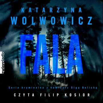Fala audiobook, Katarzyna Wolwowicz