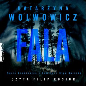 Fala, Katarzyna Wolwowicz