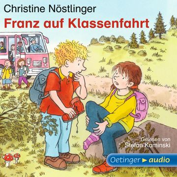 Franz auf Klassenfahrt audiobook, Christine Nöstlinger