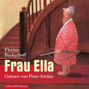Frau Ella audiobook, Florian Beckerhoff