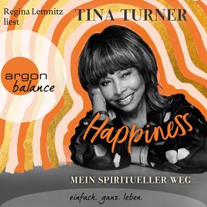 Happiness, Tina Turner