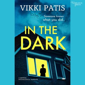 In the Dark - A Gripping Psychological Suspense (Unabridged), Vikki Patis