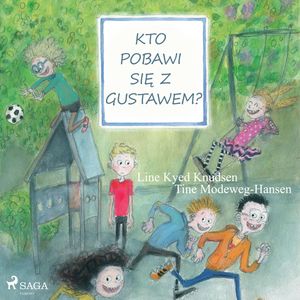 Kto pobawi się z Gustawem?, Line Kyed Knudsen