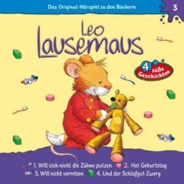 Leo Lausemaus, Folge 3: Leo will sich nicht die Zähne putzen audiobook, Maren Hargesheimer