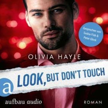 Look But Don't Touch (Ungekürzt) audiobook, Olivia Hayle