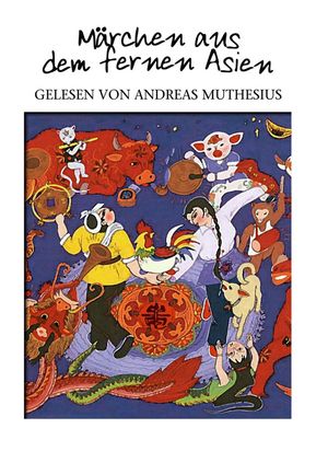 Märchen aus dem fernen Asien, Diverse