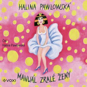 Manuál zralé ženy, Halina Pawlowská