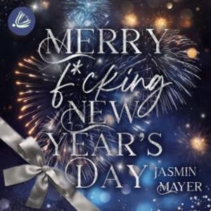 Merry f*cking New Year's Day, Jasmin Mayer