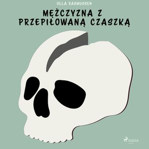 Mężczyzna z przepiłowaną czaszką, Ulla Rasmussen
