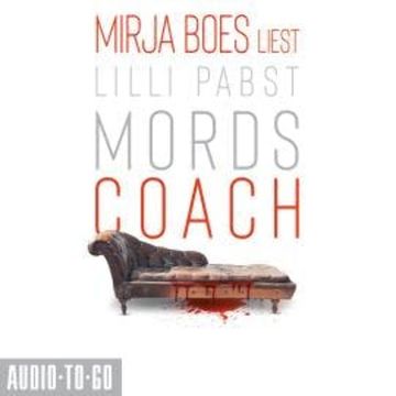 Mordscoach - Mordscoach-Serie, Band 1 (ungekürzt), Lilli Pabst