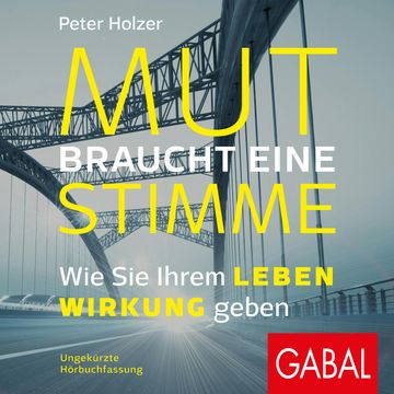 Mut braucht eine Stimme audiobook, Peter Holzer