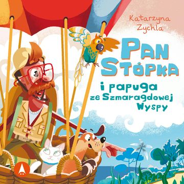 Pan Stópka i papuga ze Szmaragdowej Wyspy audiobook, Katarzyna Zychla