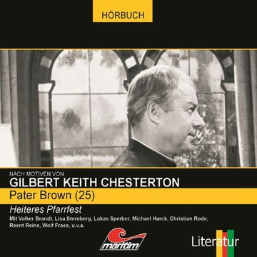 Heiteres Pfarrfest (Pater Brown 25) audiobook, Ben Sachtleben, Gilbert Keith Chesterton