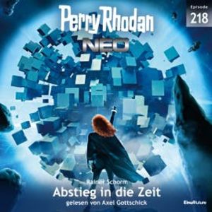 Perry Rhodan Neo 218: Abstieg in die Zeit, Rainer Schorm