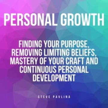 Personal Growth audiobook, Steve Pavlina