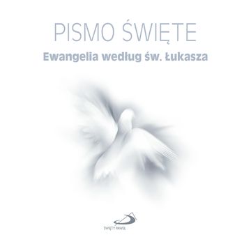 Pismo Święte. Ewangelia według św. Łukasza audiobook, Biblia Paulistów