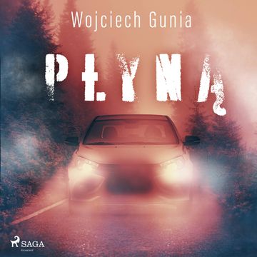 Płyną audiobook, Wojciech Gunia