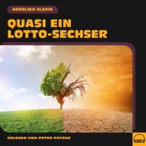 Quasi ein Lotto-Sechser, Angelika Slavik