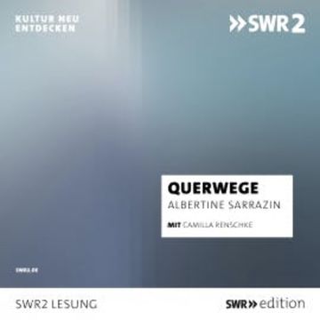 Querwege audiobook, Albertine Sarrazin